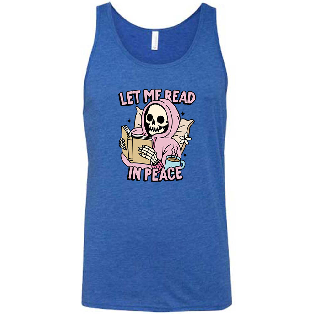 Let Me Read In Peace Shirt Unisex