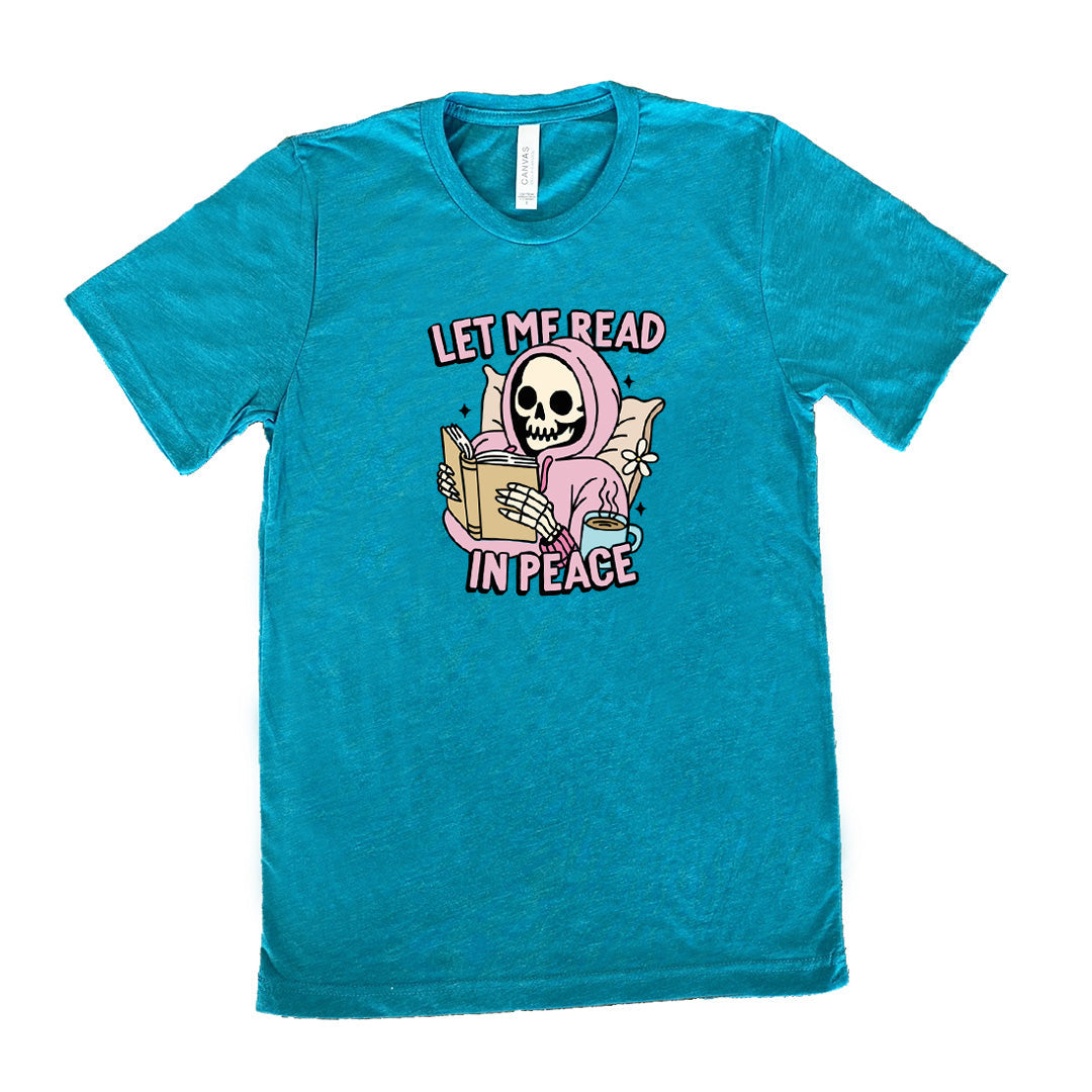 Let Me Read In Peace Shirt Unisex