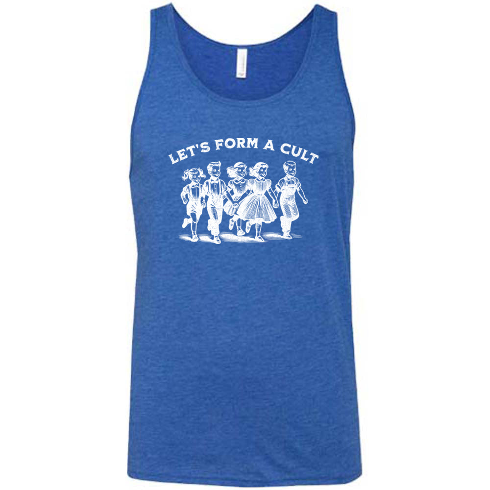Let's Form A Cult Shirt Unisex
