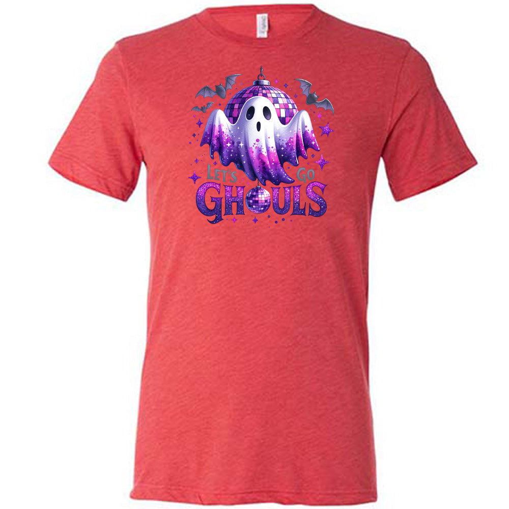 Let's Go Ghouls Shirt Unisex