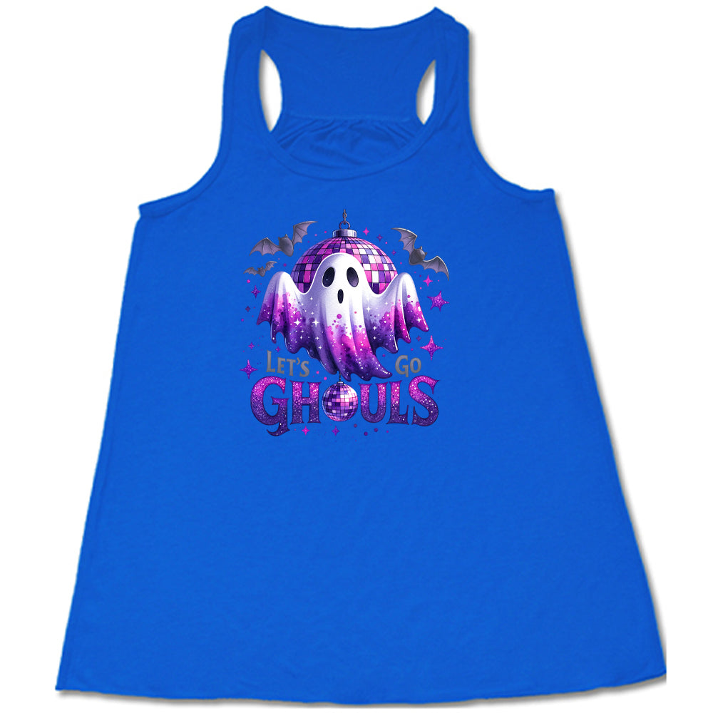 Let's Go Ghouls Shirt