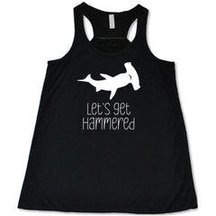Let's Get Hammered Shirt