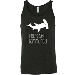 Let's Get Hammered Shirt Unisex