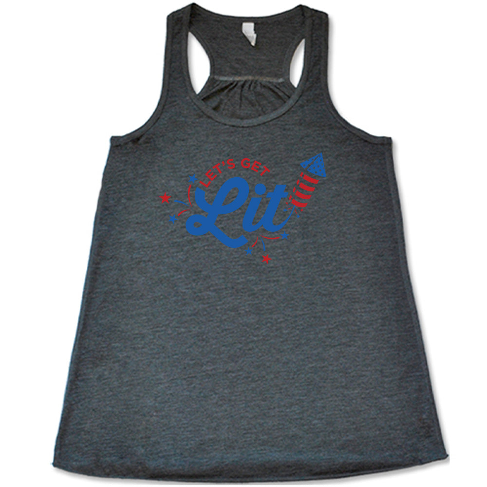 Let's Get Lit Shirt