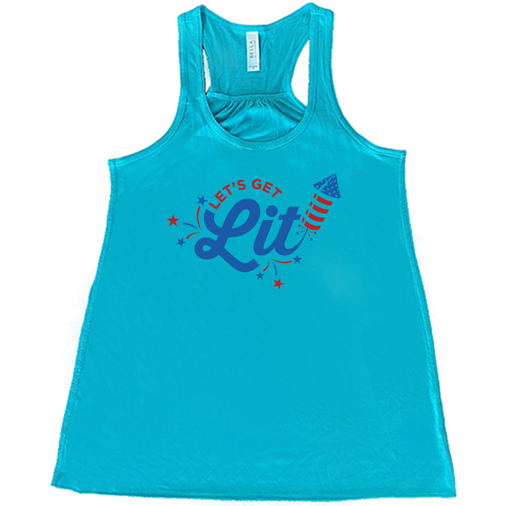 Let's Get Lit Shirt