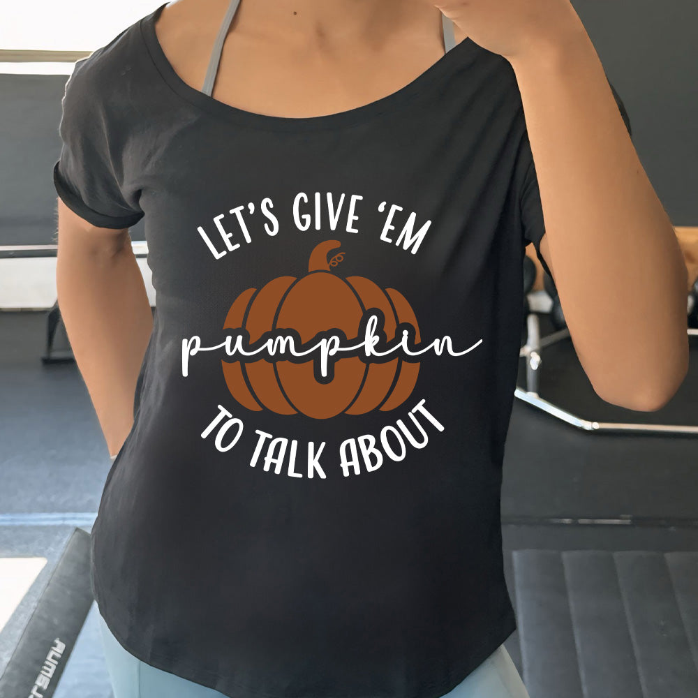 Let's Give 'Em Pumpkin To Talk About | Slouchy Tee