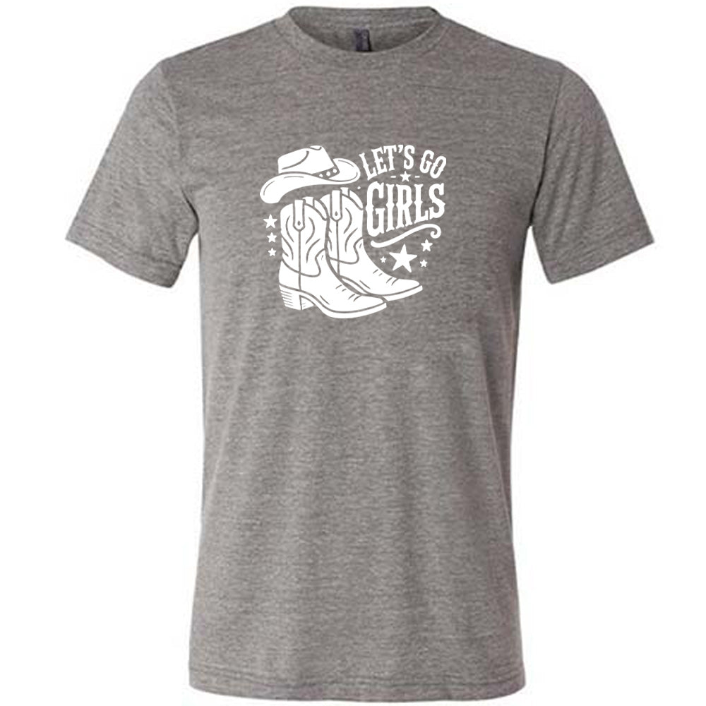 Let's Go Girls Shirt Unisex