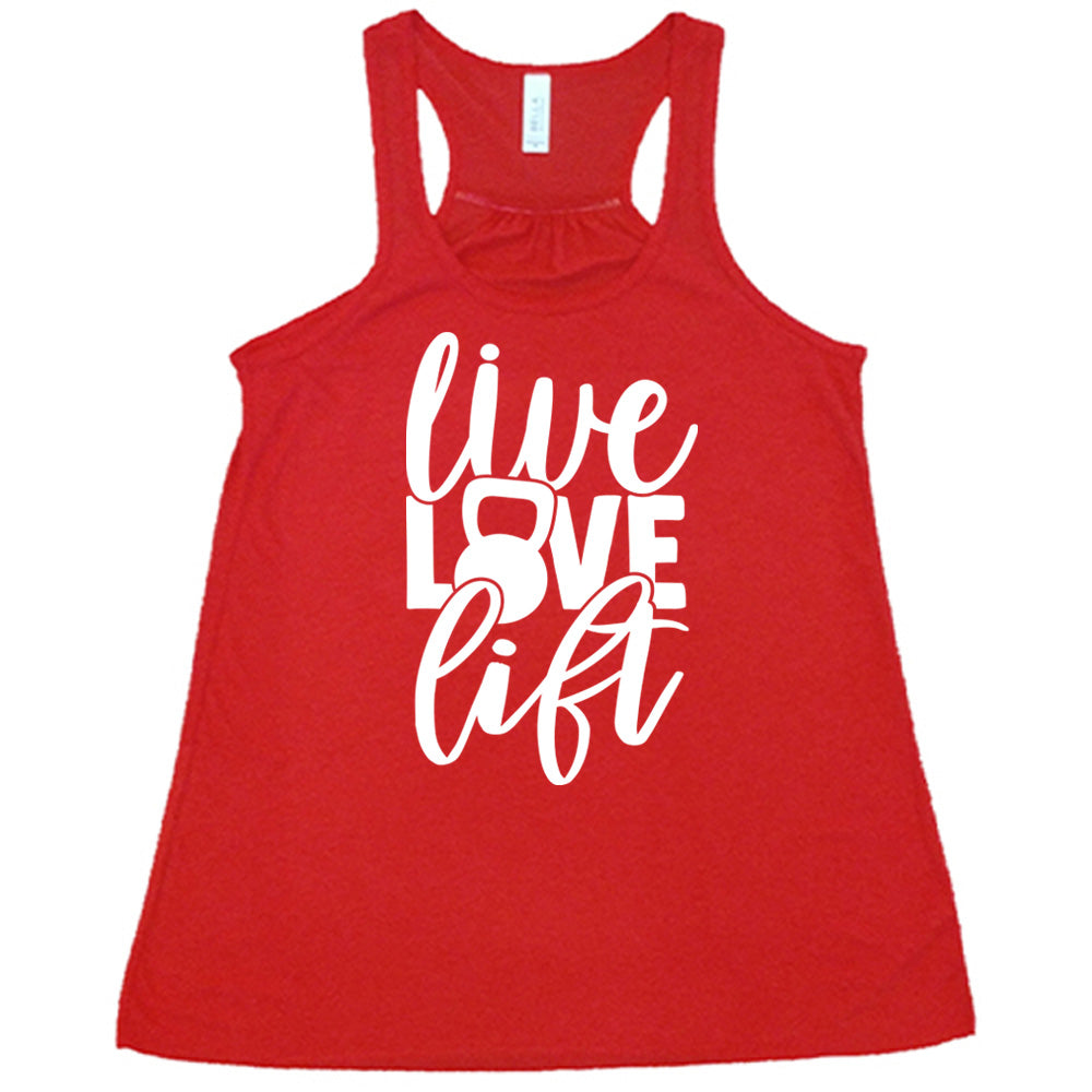 Live Love Lift Shirt