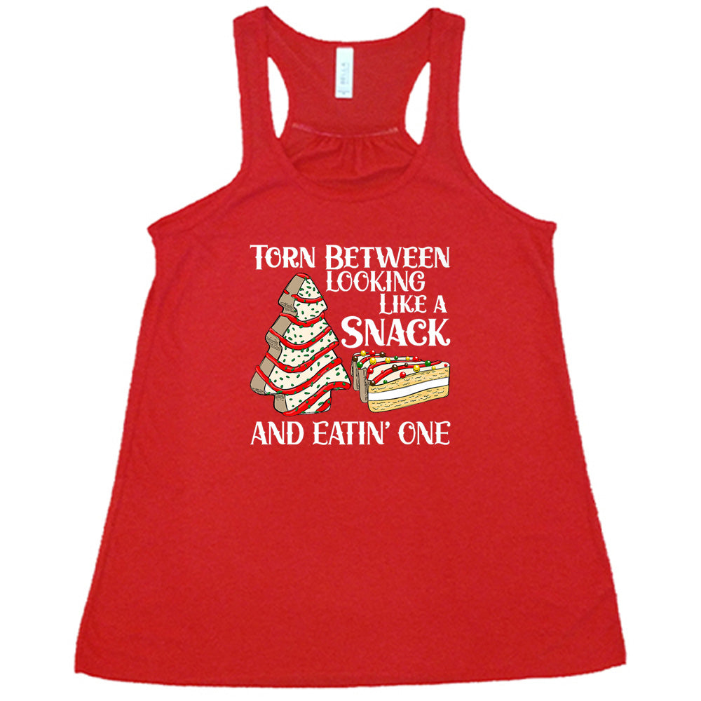 Torn Between Looking Like A Snack And Eating One (With Tree Cakes) Shirt