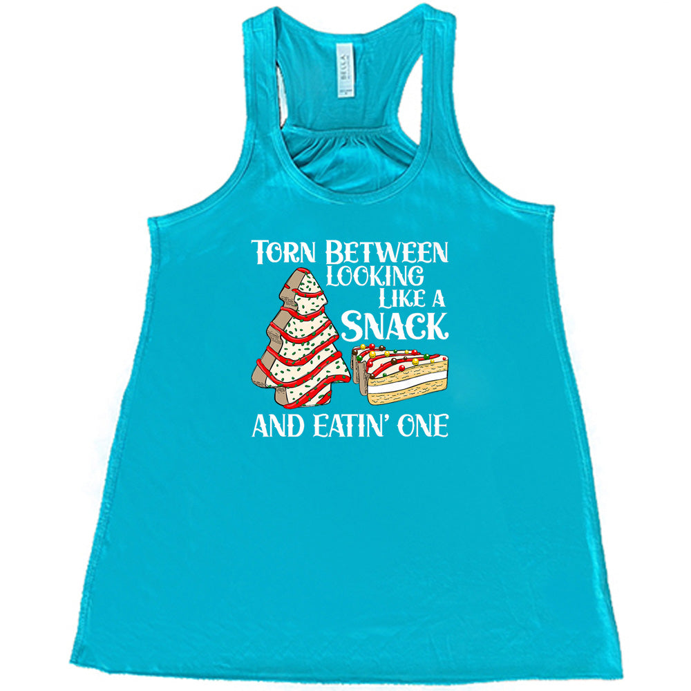 Torn Between Looking Like A Snack And Eating One (With Tree Cakes) Shirt