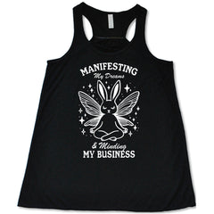 Manifesting My Dreams & Minding My Business Shirt