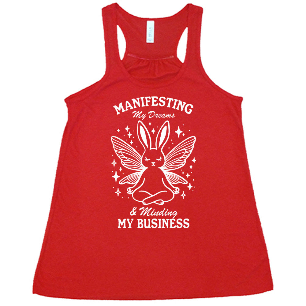 Manifesting My Dreams & Minding My Business Shirt