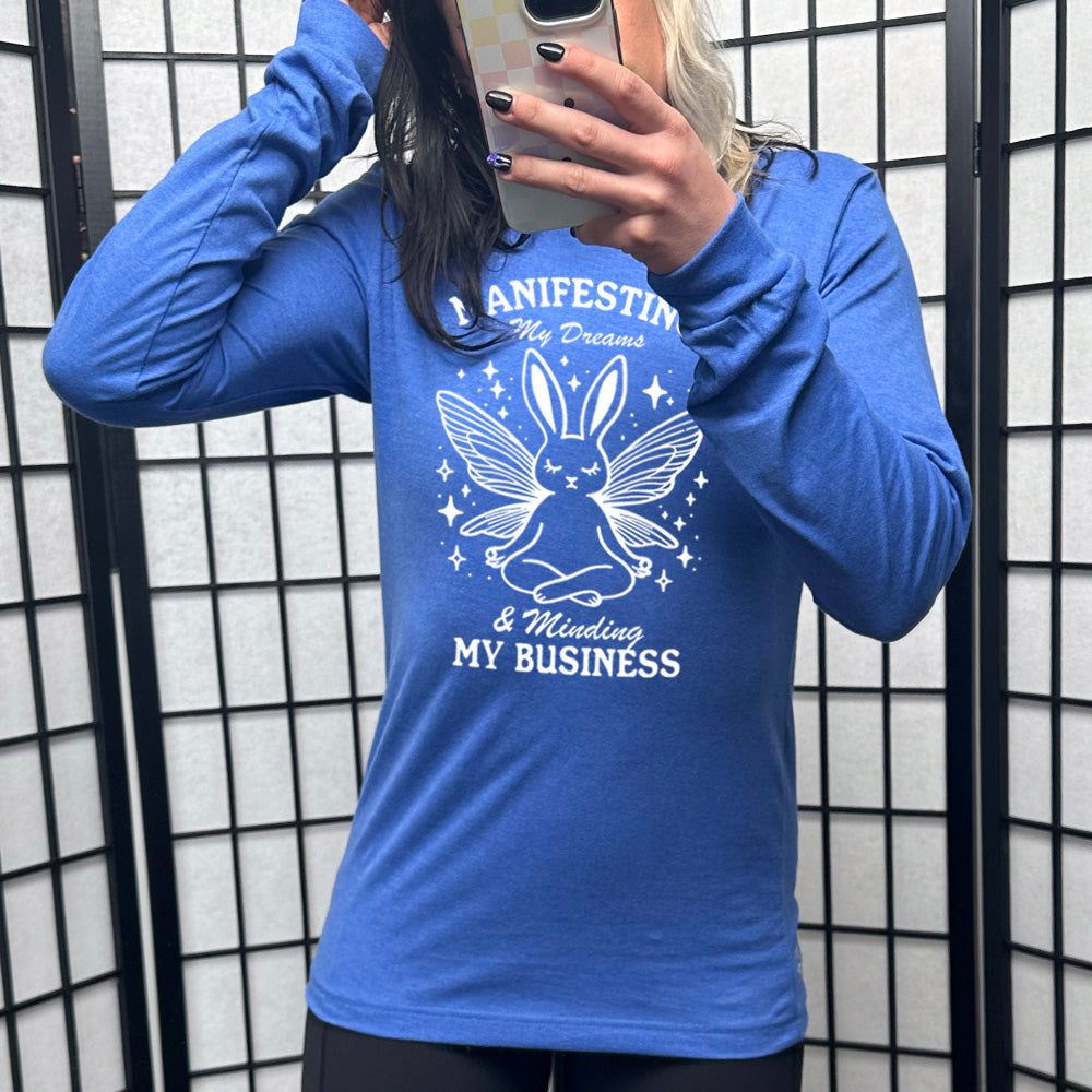 Long Sleeve Tee | Manifesting My Dreams & Minding My Business