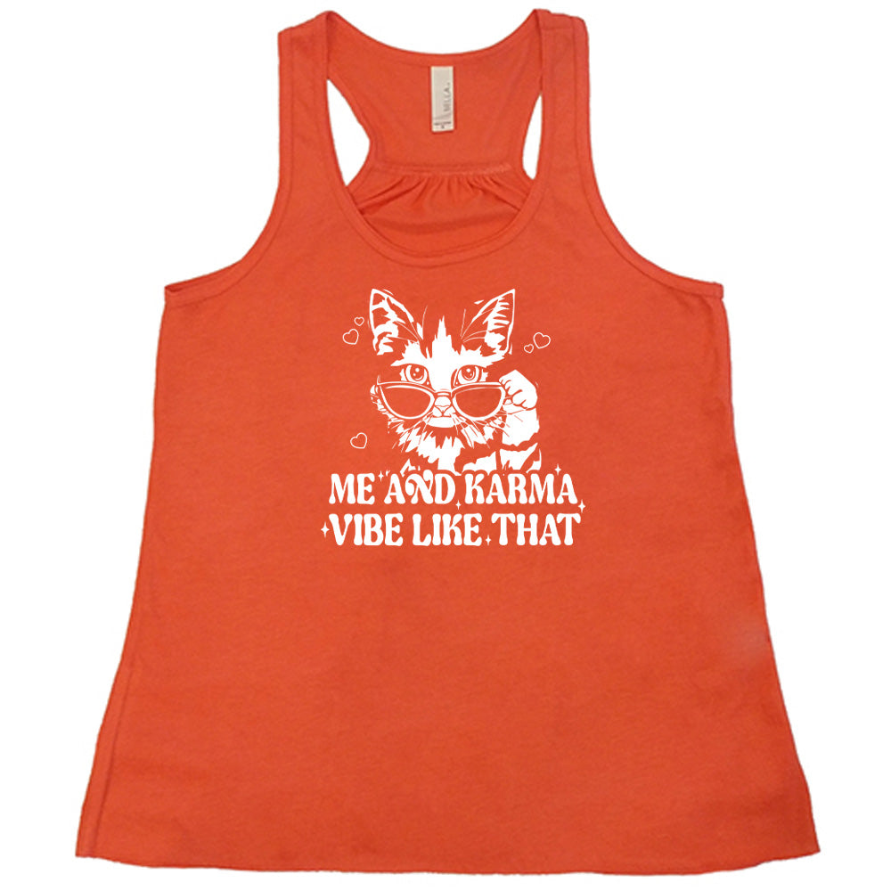 Me and Karma Vibe Like That Shirt