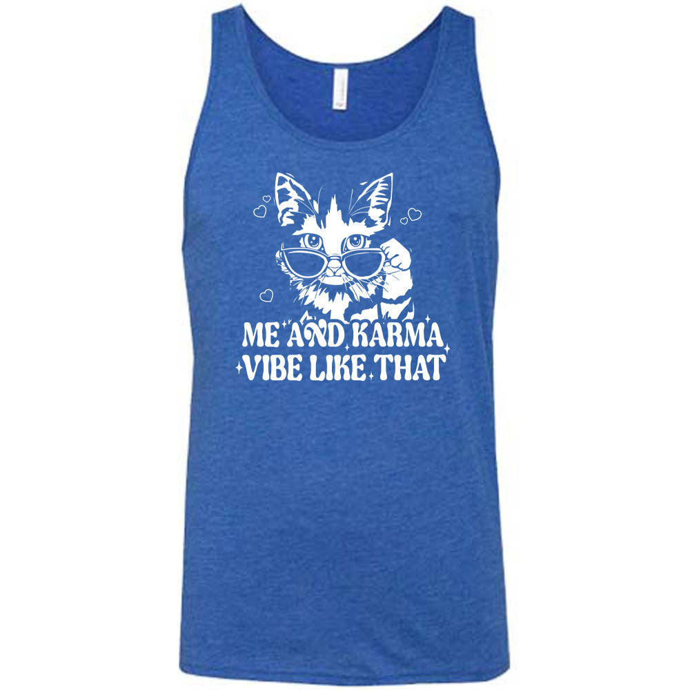 Me and Karma Vibe Like That Shirt Unisex
