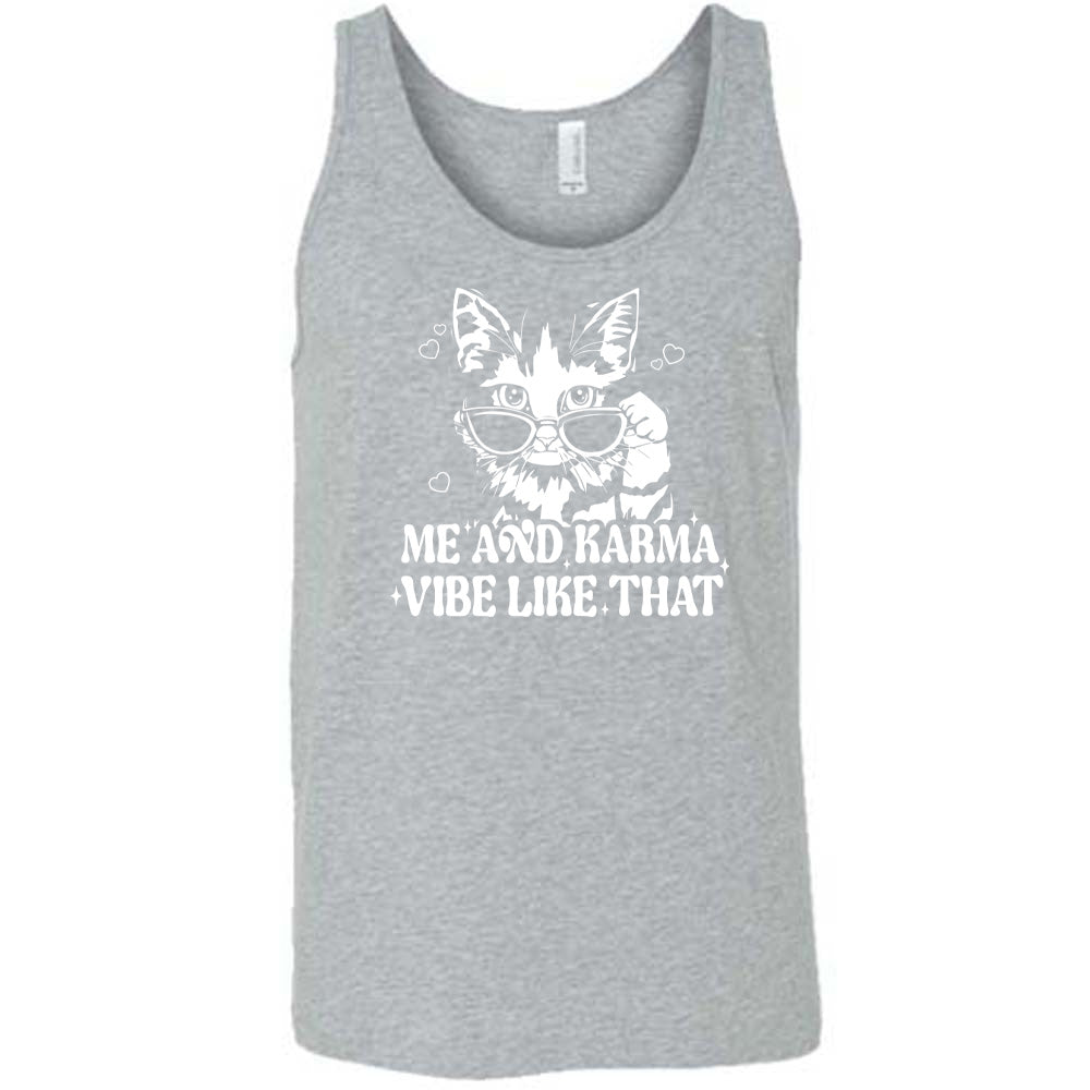 Me and Karma Vibe Like That Shirt Unisex