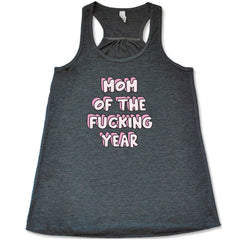 Mom of the Fucking Year Shirt