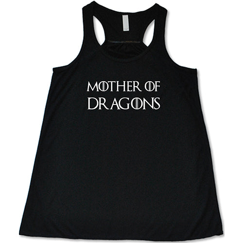 Mother Of Dragons Shirt