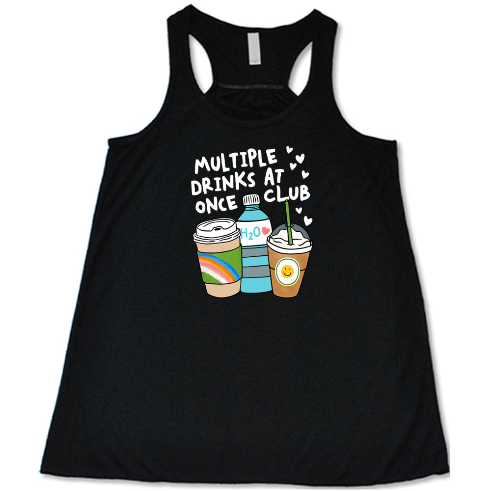 Multiple Drinks at Once Club Shirt