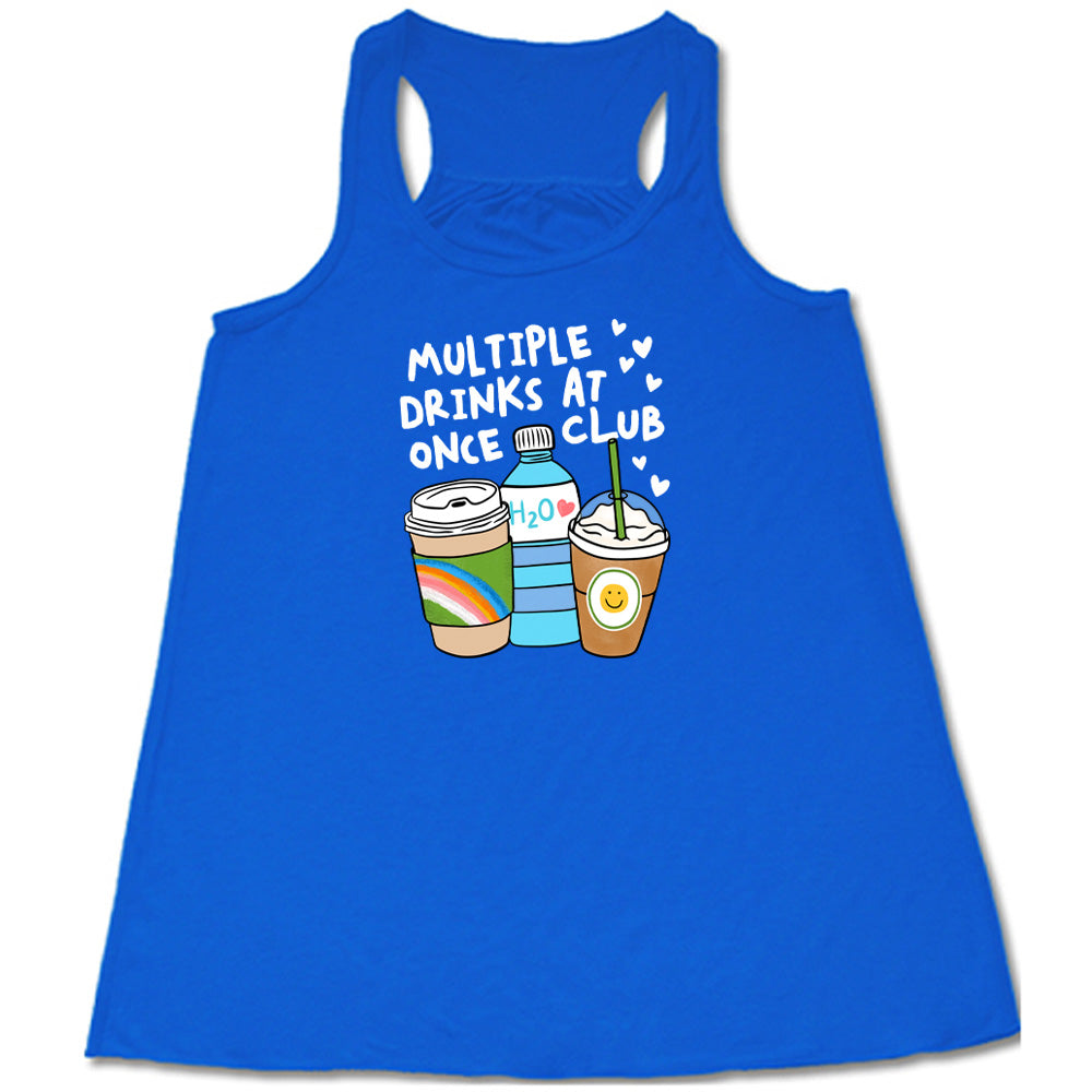 Multiple Drinks at Once Club Shirt