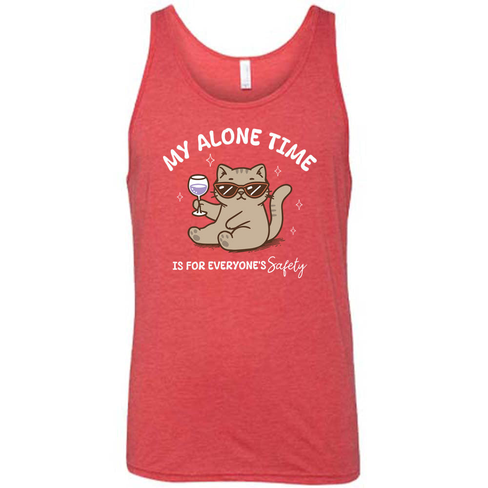 My Alone Time Is For Everyone's Safety Shirt Unisex