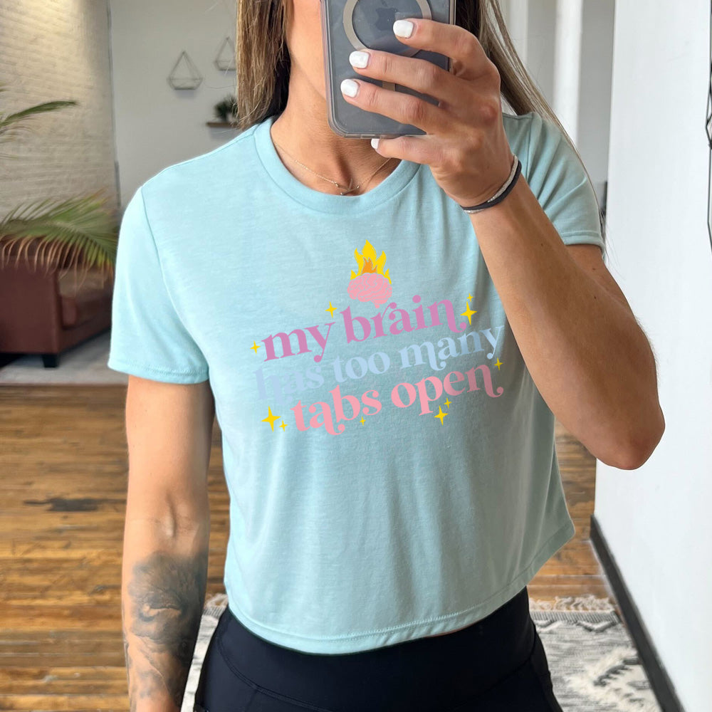My Brain Has Too Many Tabs Open Cropped Tee