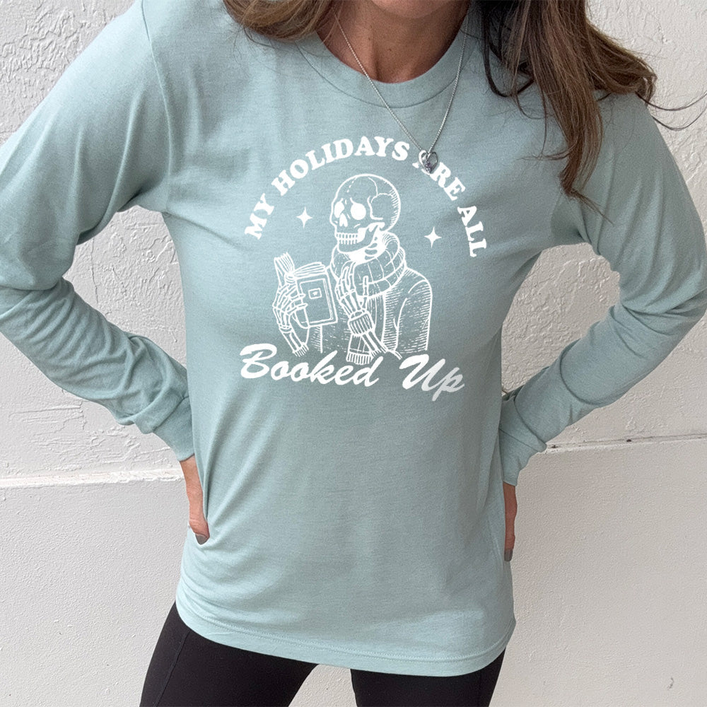 Long Sleeve Tee | My Holidays Are All Booked Up