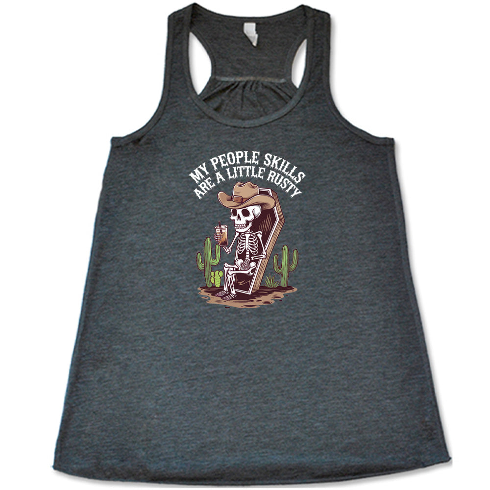 My People Skills Are A Little Rusty Shirt