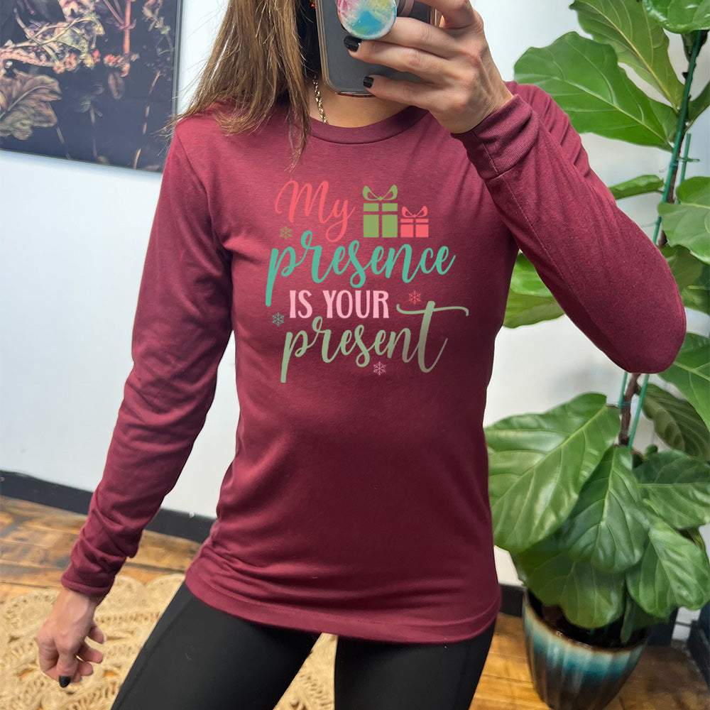 Long Sleeve Tee | My Presence Is Your Present
