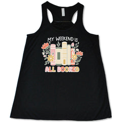 My Weekend Is All Booked Shirt
