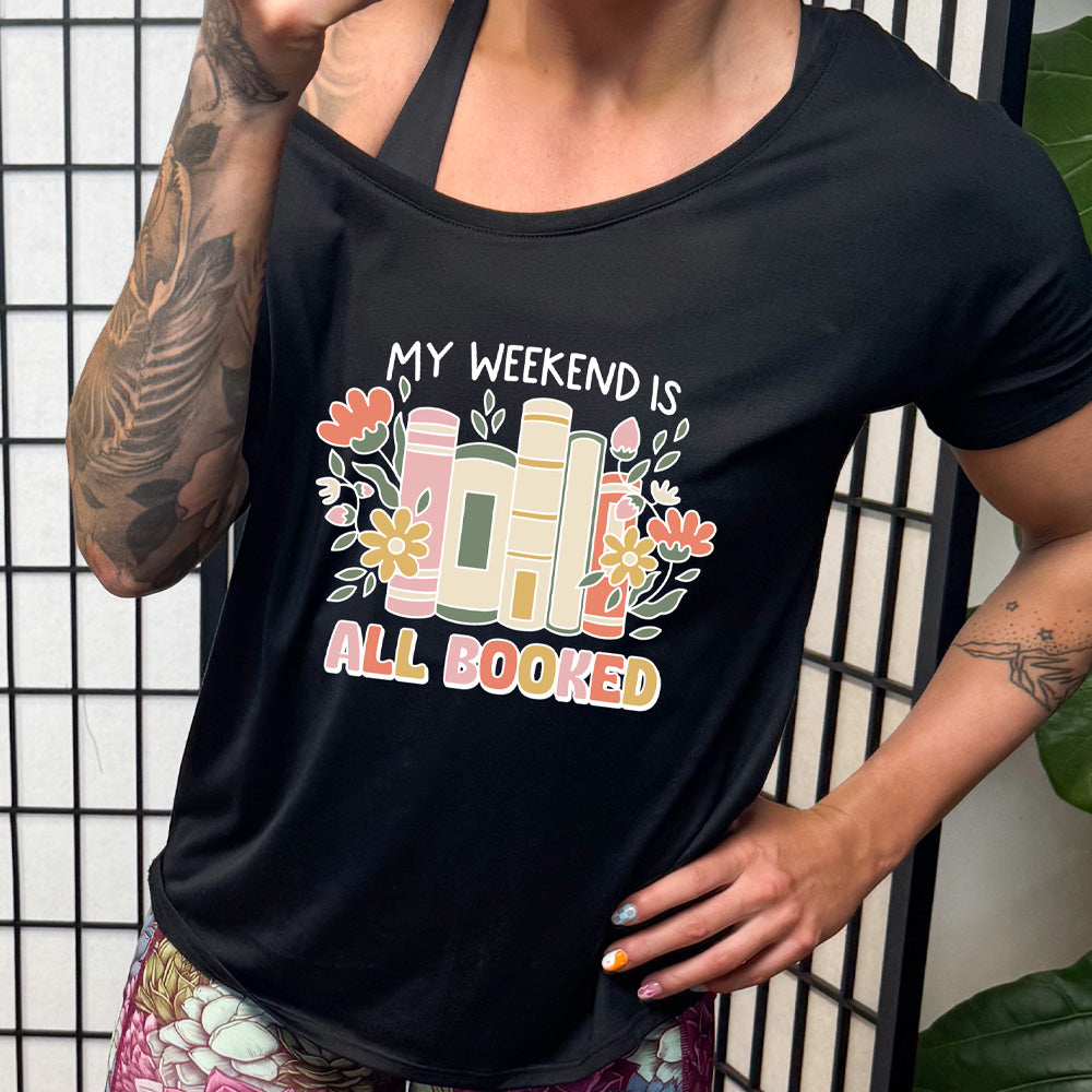 My Weekend Is All Booked | Slouchy Tee