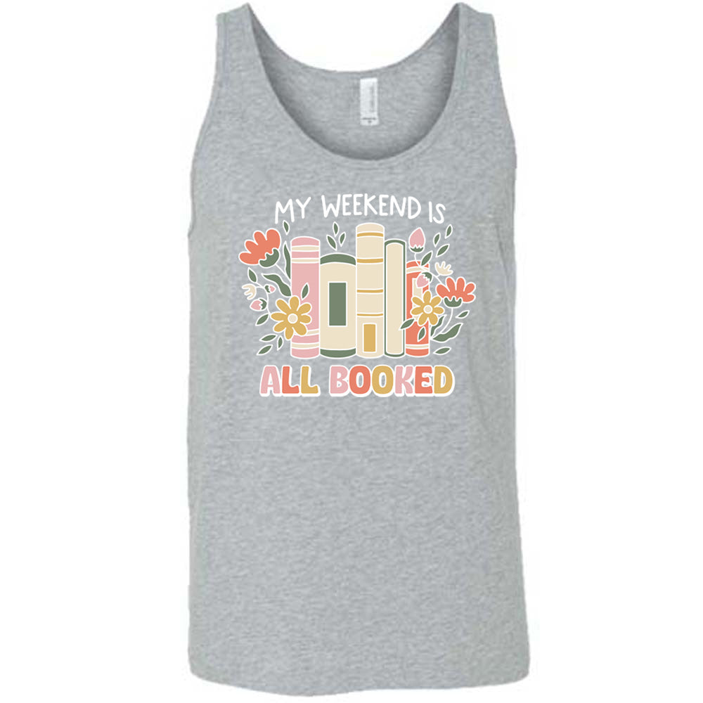 My Weekend Is All Booked Shirt Unisex