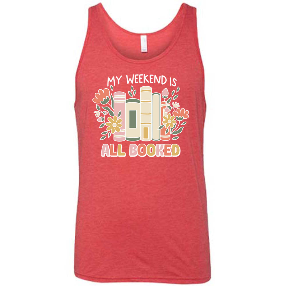 My Weekend Is All Booked Shirt Unisex