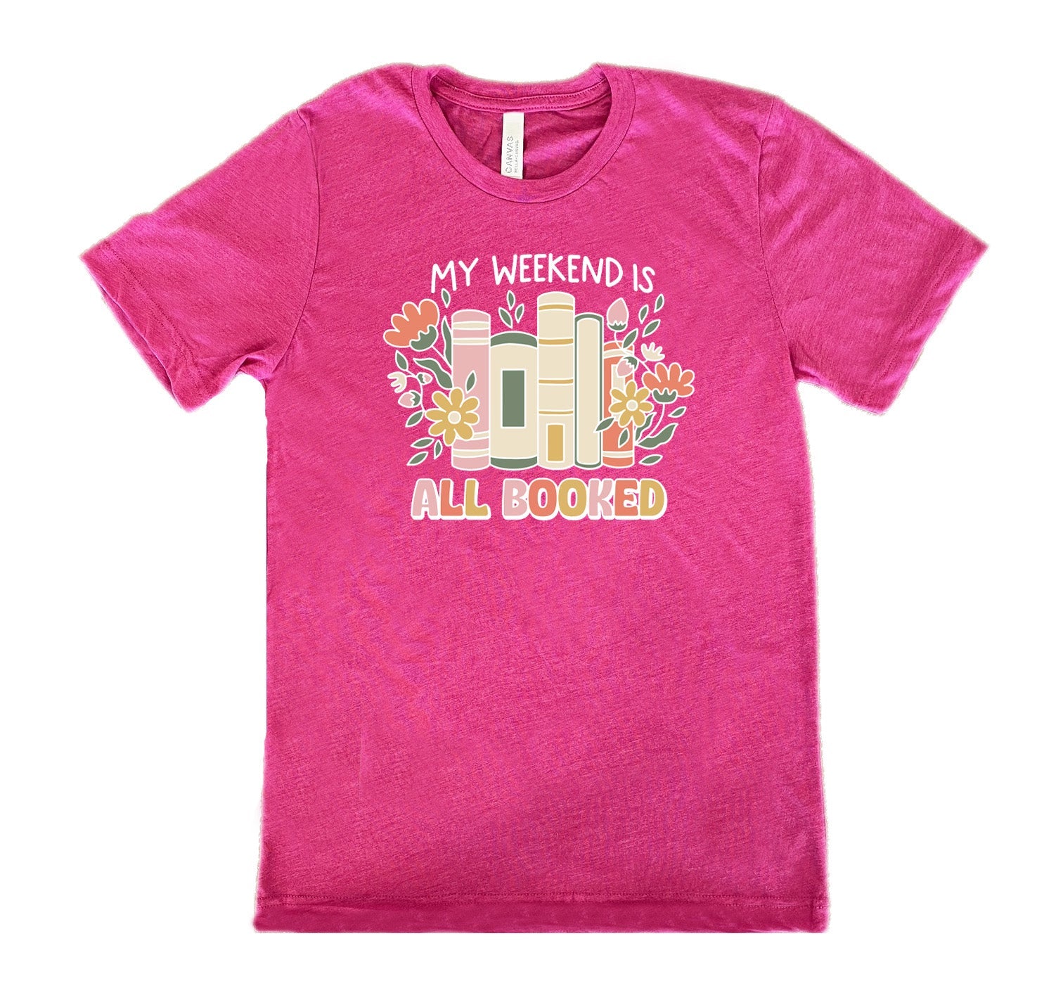 My Weekend Is All Booked Shirt Unisex