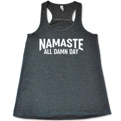 Namaste All Damn Day Shirt
