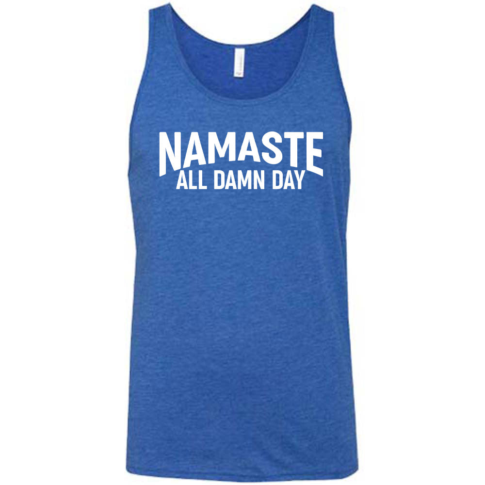 Namaste All Damn Day Shirt Unisex