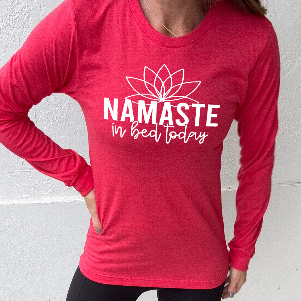 Long Sleeve Tee | Namaste In Bed Today