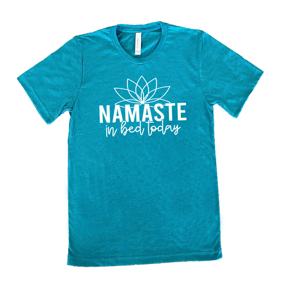 Namaste In Bed Today Shirt Unisex