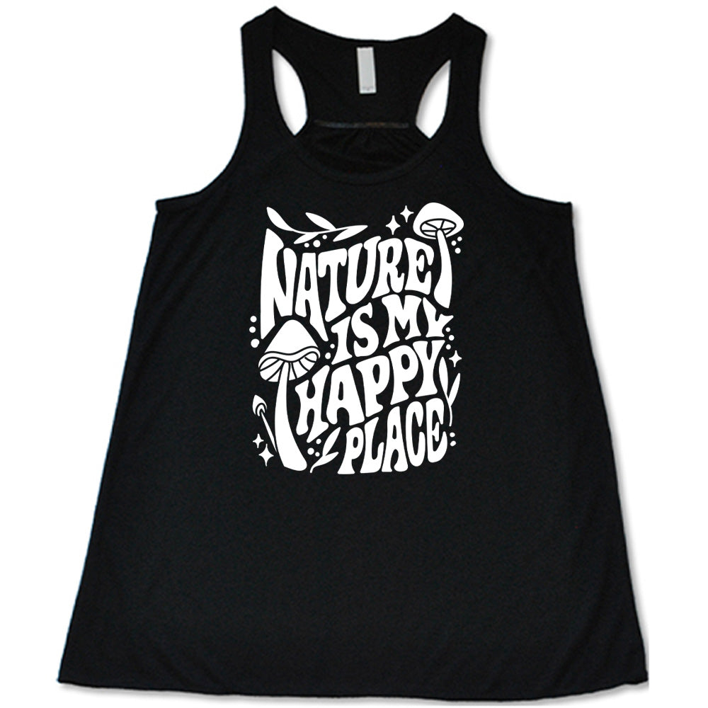 Nature Is My Happy Place Shirt