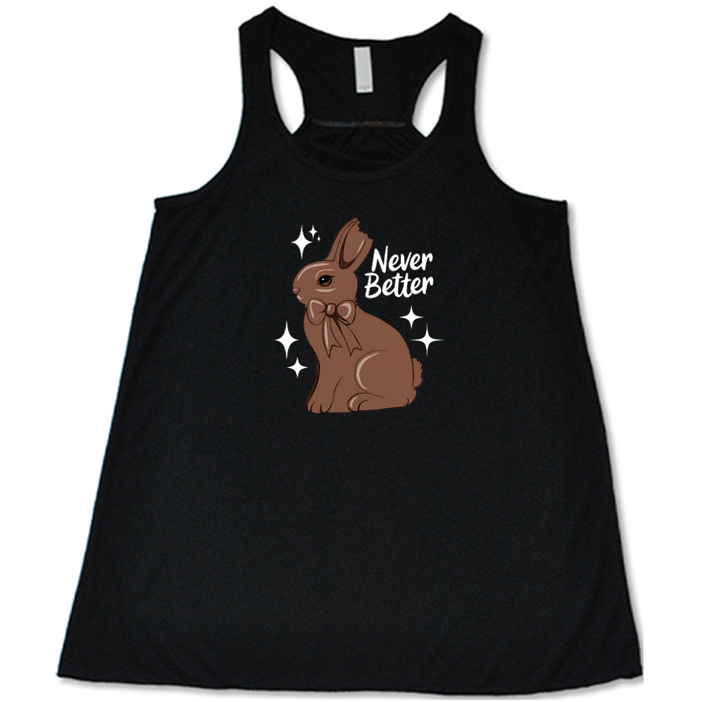 Never Better Bunny Shirt