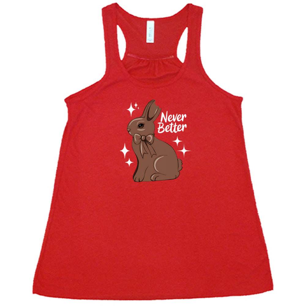 Never Better Bunny Shirt