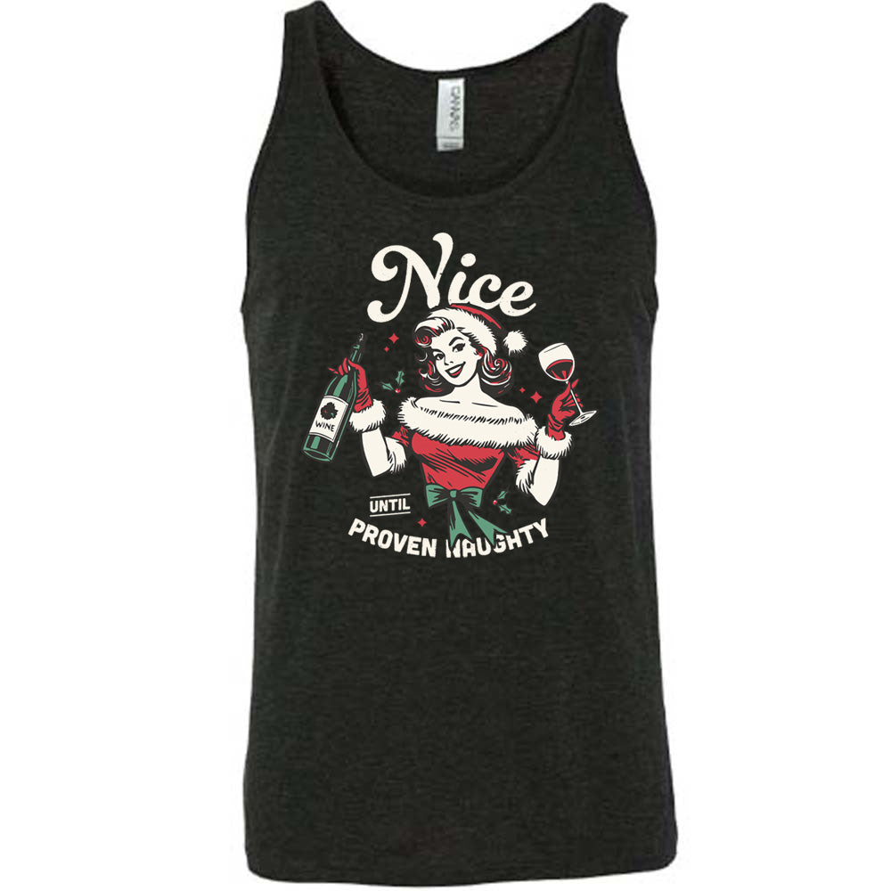 Nice Until Proven Naughty Shirt Unisex