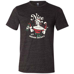 Nice Until Proven Naughty Shirt Unisex