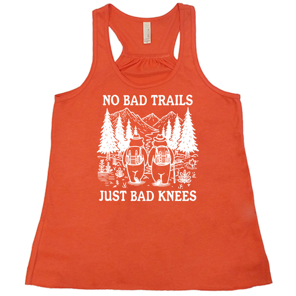No Bad Trails Just Bad Knees Shirt