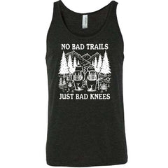 No Bad Trails Just Bad Knees Shirt Unisex
