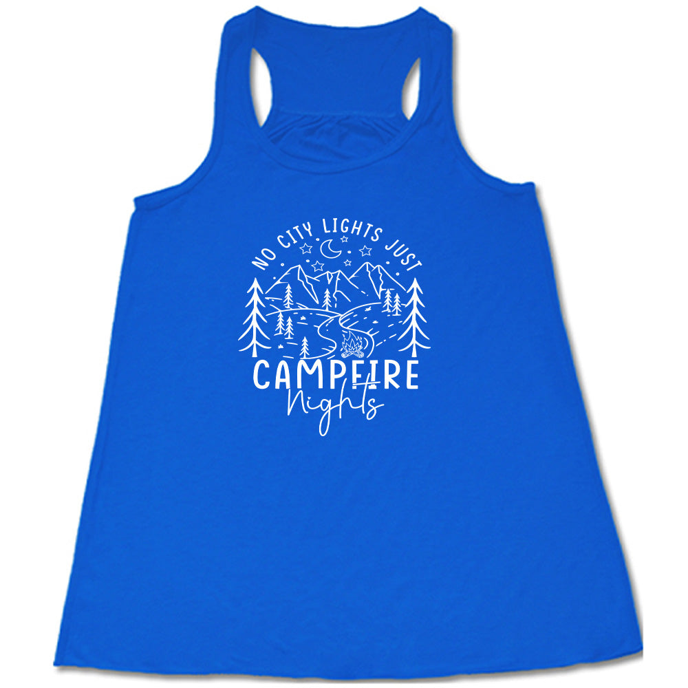 No City Lights Just Campfire Nights Shirt