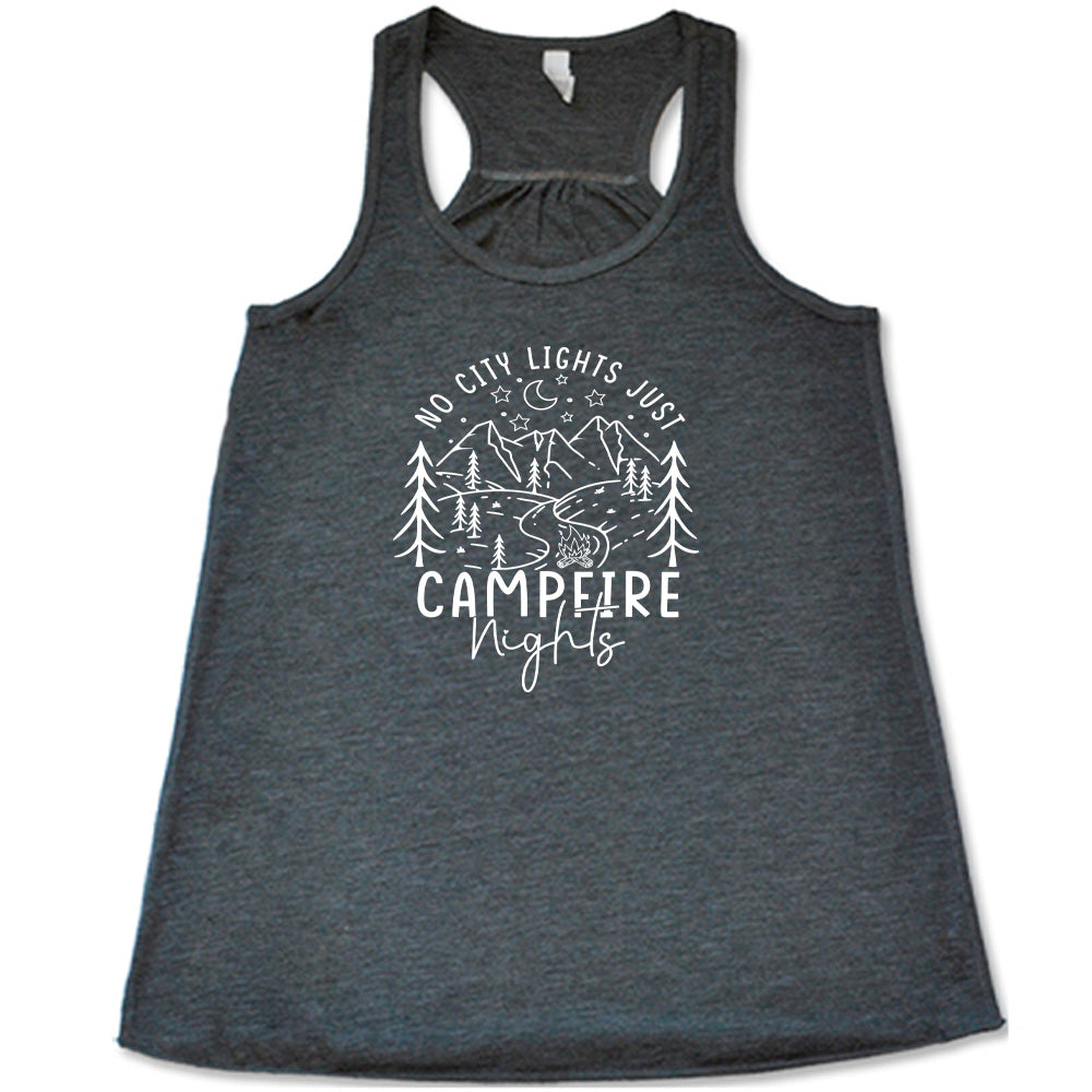 No City Lights Just Campfire Nights Shirt