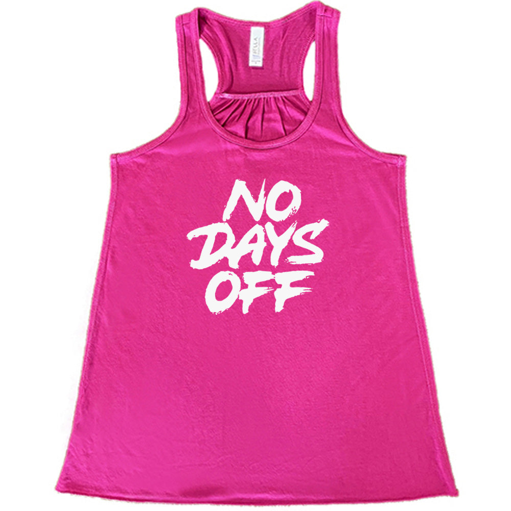 No Days Off Shirt
