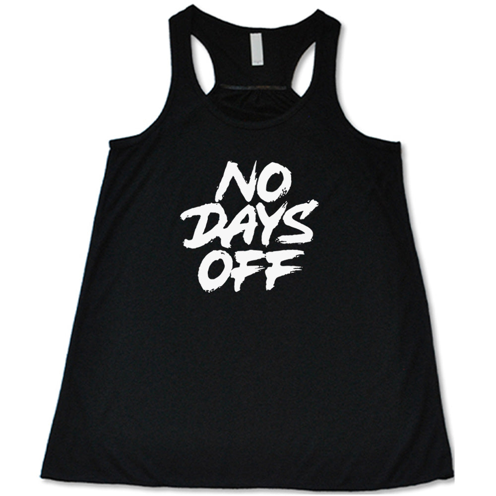No Days Off Shirt