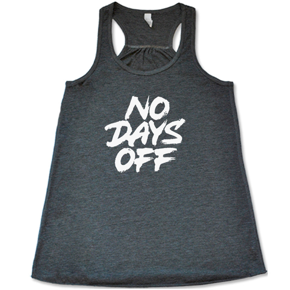 No Days Off Shirt